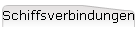Schiffsverbindungen