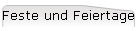 Feste und Feiertage